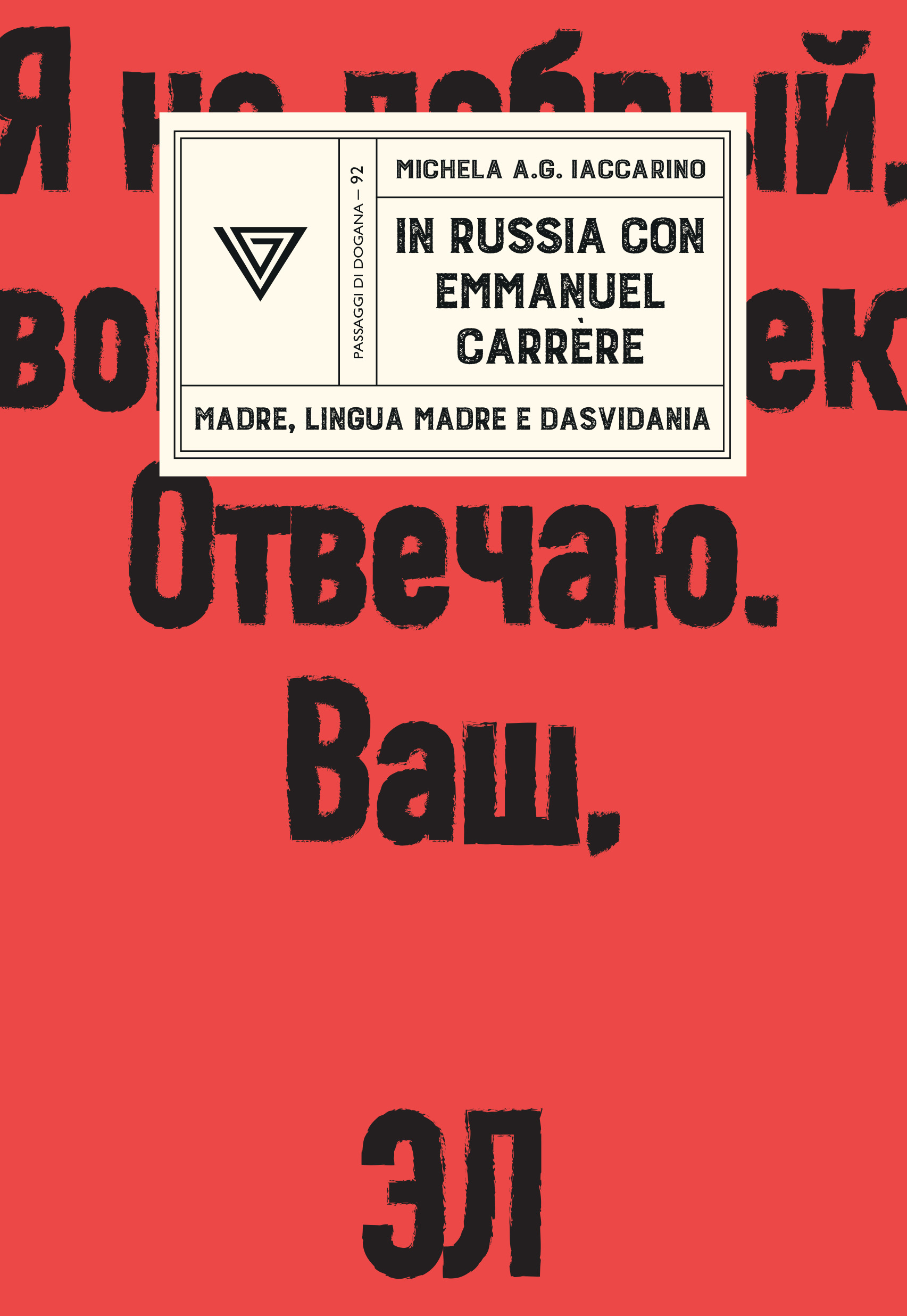 Michela Iaccarino «In Russia con Emmanuel Carrère»